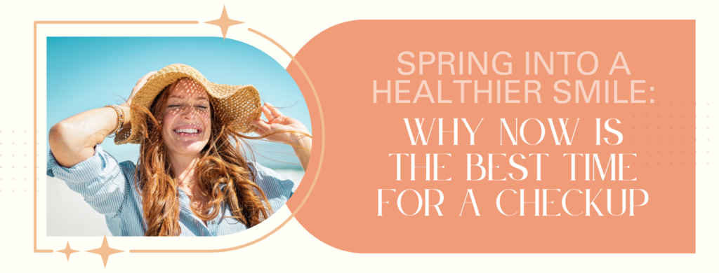 Blog - April Spring Into A Healthier Smile